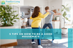 5 tips on how to be a good housemate